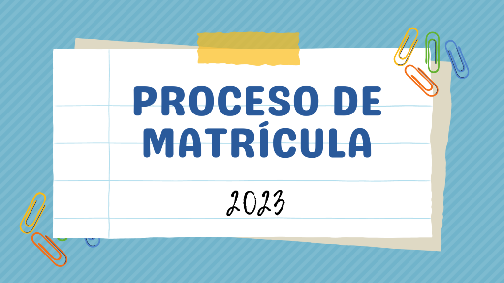 Proceso Matrícula 2023